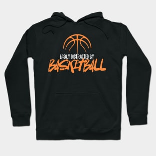 Easily Distracted By Basketball Hoodie